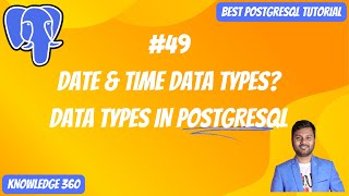 Data Types in PostgreSQL: Date/Time/Interval Data Types || PostgreSQL Full Playlist #49