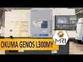 2014 OKUMA GENOS L300MY CNC LATHE