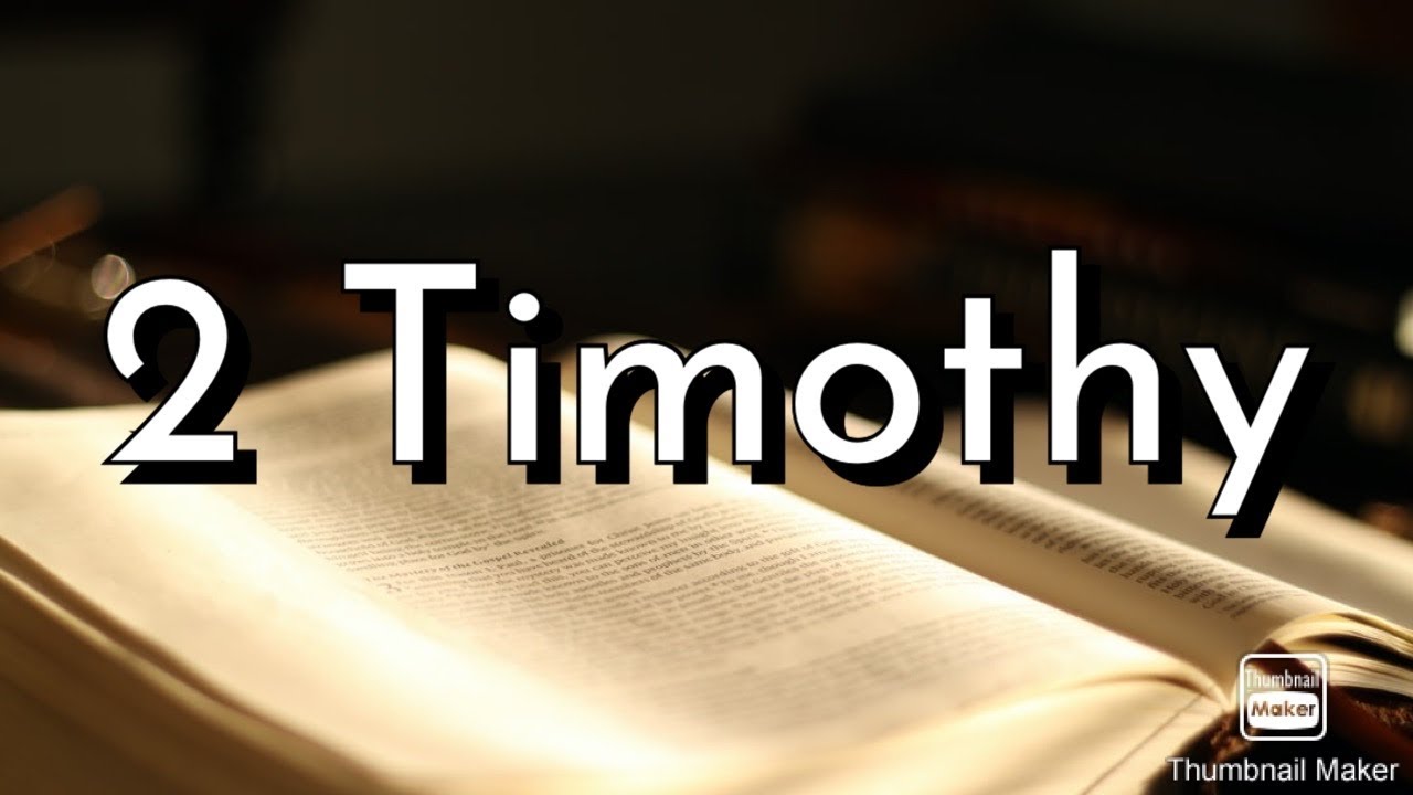 The Book Of 2 Timothy - YouTube