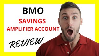 🔥 BMO Savings Amplifier Account Review: Pros and Cons Unveiled
