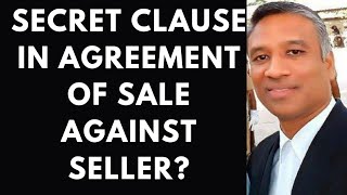 387 - What is the Secret Clause in Agreement of Sale of Immovable Property/Plot/House/Apartment?