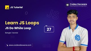 JavaScript Do While Loop Tutorial for Beginners | Learn JS Loops - Part 27
