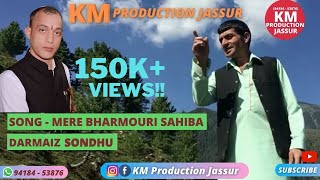 HIMACHALI SONG// MERE BHARMOURI SAHIBA // DARMAIZ SONDHU // KM Production Jassur // PAHADI SONG