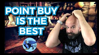 Why Point Buy is the best way to get your Ability Scores 5e | Point Buy in Dungeons and Dragons 5e