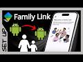 How To Set Up Google Family Link on Android (Parent) & Android (Child) 📱
