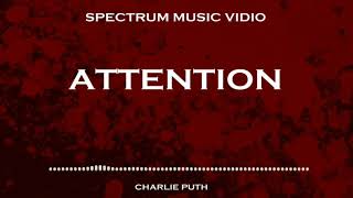 Attention Spectrum - Charlie Puth | Spectrum Ver.