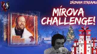 Mírova Challenge o bedýnky! | Záznam streamu 04