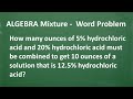Algebra MIXTURE WORD PROBLEM – Let’s solve it step-by-step….