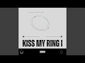 Kiss My Ring