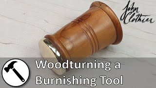 Woodturning A Burnishing Tool