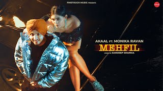 Mehfil (HD VIDEO) : Akaal | Punjabi Songs 2024 | Songs 2024 | @FinetouchMusic