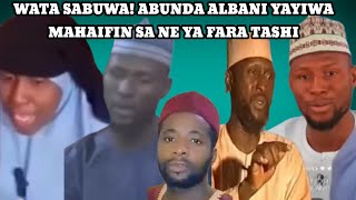 WATA SABUWA! ABUNDA ALBANI YAYIWA MAHAIFIN SA SHINE YA FARA TASHI YANZU BAYAN YA RASU