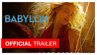 Babylon | Official Trailer (Uncensored)