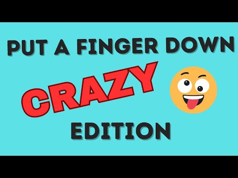 Put A Finger Down Crazy Person Edition Put A Finger Down Crazy
