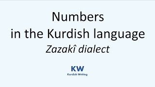 Learn Kurdish - Counting numbers in Kurdish - Zazaki