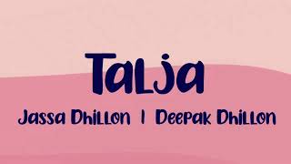 Talja - (Lyrics) Jassa Dhillon | Deepak Dhillon | Gur Sidhu | TrueTone | @Brown Town Music