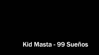 Kid Masta - La ciudad [99 Sueños]