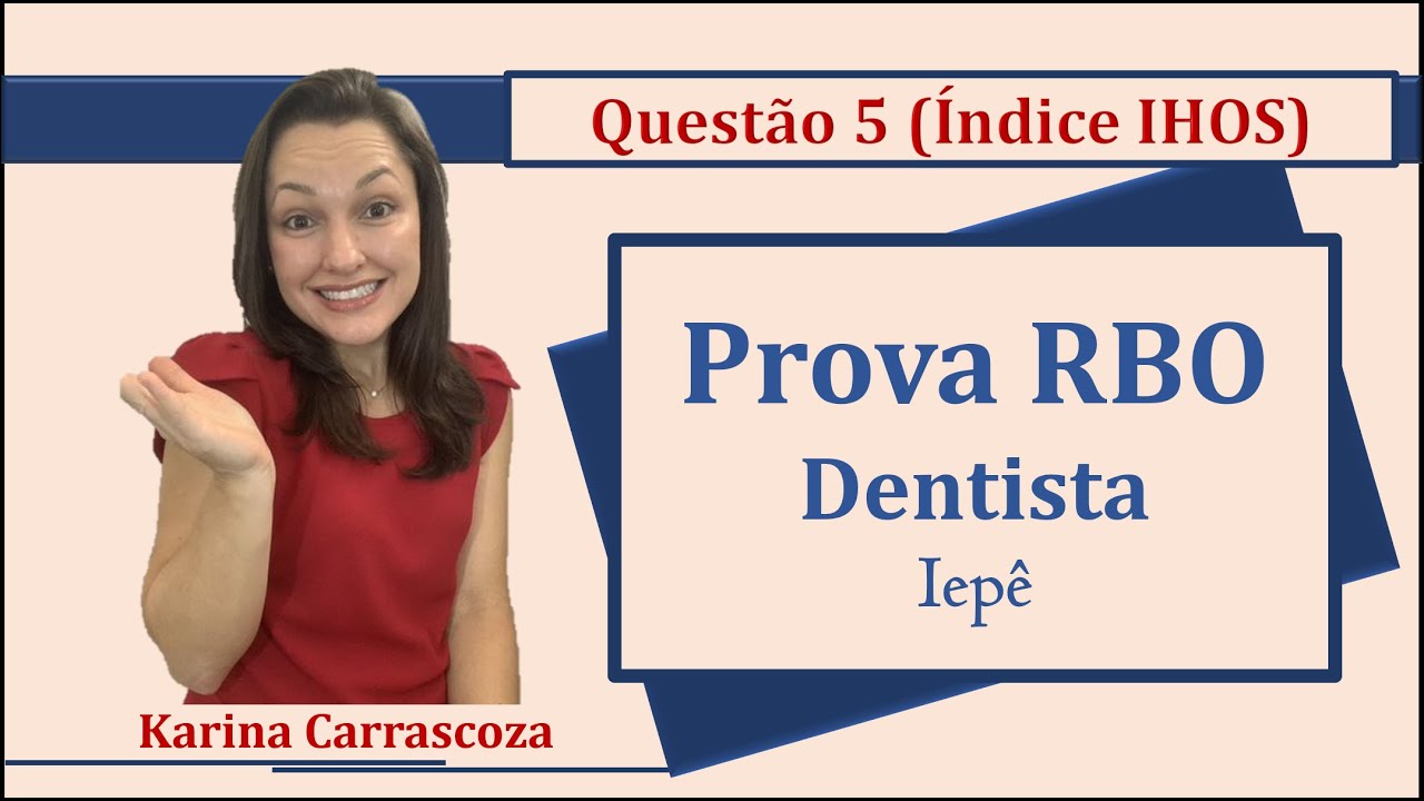 Índice De Higiene Oral Simplificado (IHOS) Banca RBO Concurso Público ...