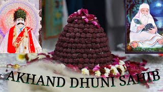 JAI SAMADHI AKHAND DHUNI SAHIB |JAI JAI SAMADHI |