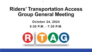 Riders' Transportation Access Group - Virtual Meeting | October 24, 2024