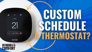 How to set your schedule on Ecobee3 Thermostat | Custom Ecobee Scheduling