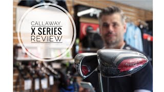 Callaway X Series Review BY Advanced PGA Professional Kevin Delaney