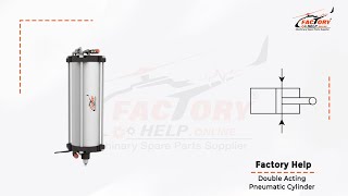 FactoryHelp - Double Acting Pneumatic Cylinder