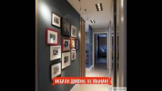 DESAIN LORONG DI RUMAH