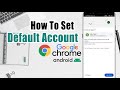 How To Set Default Google Account In Android