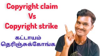 copyright strike vs copyright claim difference in tamil @beginnerstricks