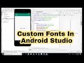 How To Use Custom Fonts In Android Studio | custom fonts in android