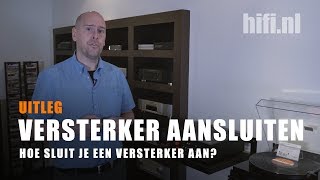 Versterkers #3 - Hoe sluit je een versterker aan