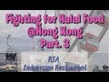 Fighting for Halal Food in Hongkong  Part. 3 - RIA Indonesian Restaurant