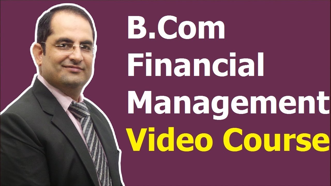 B Com Financial Management Video Classes Details With Demo 9717356614 ...