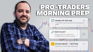 HOW PRO TRADERS START THEIR DAY | MORNING SETUP AND PREPARATION