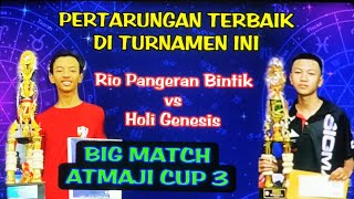 Big Match Rio Pangeran Bintik vs Holi Genesis jogja 🏓 Atmaji Cup