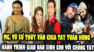 Tiểu sử MC, Ca Sĩ Hải Ngoại Thùy Vân, Chia Tay Chồng đầu là con của Nghệ sĩ cải lương Kiều Lệ Mai