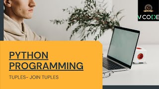 JOIN TUPLES - PYTHON | V-CODE | CSI | VIT-AP