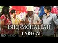 welcome to the ishq mohallah full lyrical song__ chashme baddoor __ ali zafar siddharth