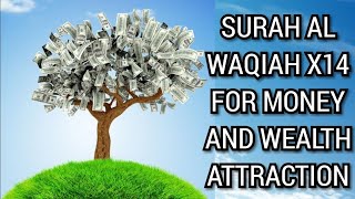 RUQYAH FOR RIZQ MONEY AND WEALTH ATTRACTION SURAH AL WAQIAH X14 FOR MONEY AND WEALTH ATTRACTION