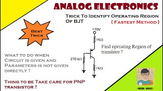 Trick to Idenify Operating Region of BJT | Region of Operation of BJT | Analog Electronic Tricks