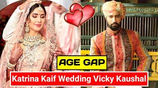 Katrina Kaif Wedding Vicky Kaushal Age Difference | Katrina Kaif and Vicky Kaushal Marriage