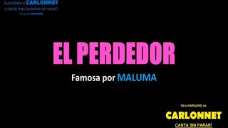 El Perdedor - Maluma (Karaoke)