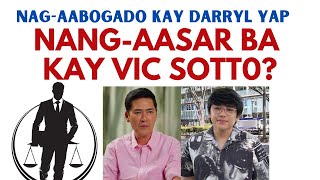 NAG AABOGADO KAY  DARRYL YAP. NANG-AA S4R BA KAY VIC SOTTO?