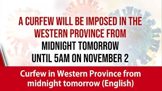 Curfew in Western Province from midnight tomorrow (English)