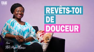 Revêts-toi de douceur