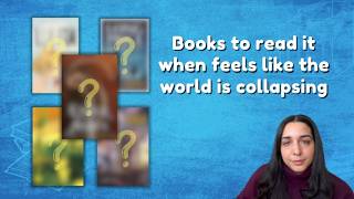 Books to read when it feels like the world is collapsing (no spoilers)