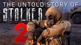 The Untold Story of S.T.A.L.K.E.R. 2