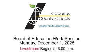 CCS Board of Education Work Session | Monday, December 1, 2025 | Meeting begins at 6 pm