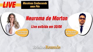 Live: Neuroma de Morrton | Maratona Conhecendo seus Pés - Melhores Momentos